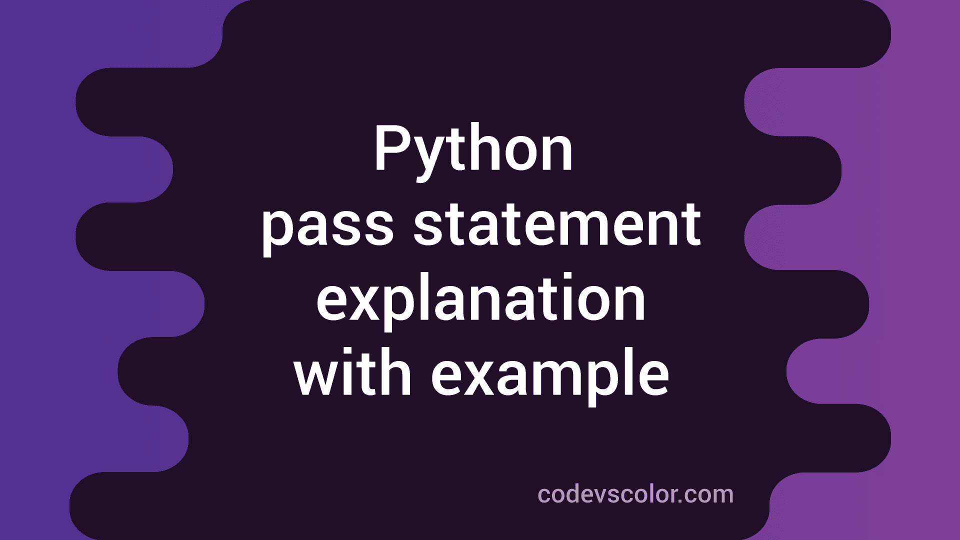 pass-statement-in-python-explanation-with-example-codevscolor