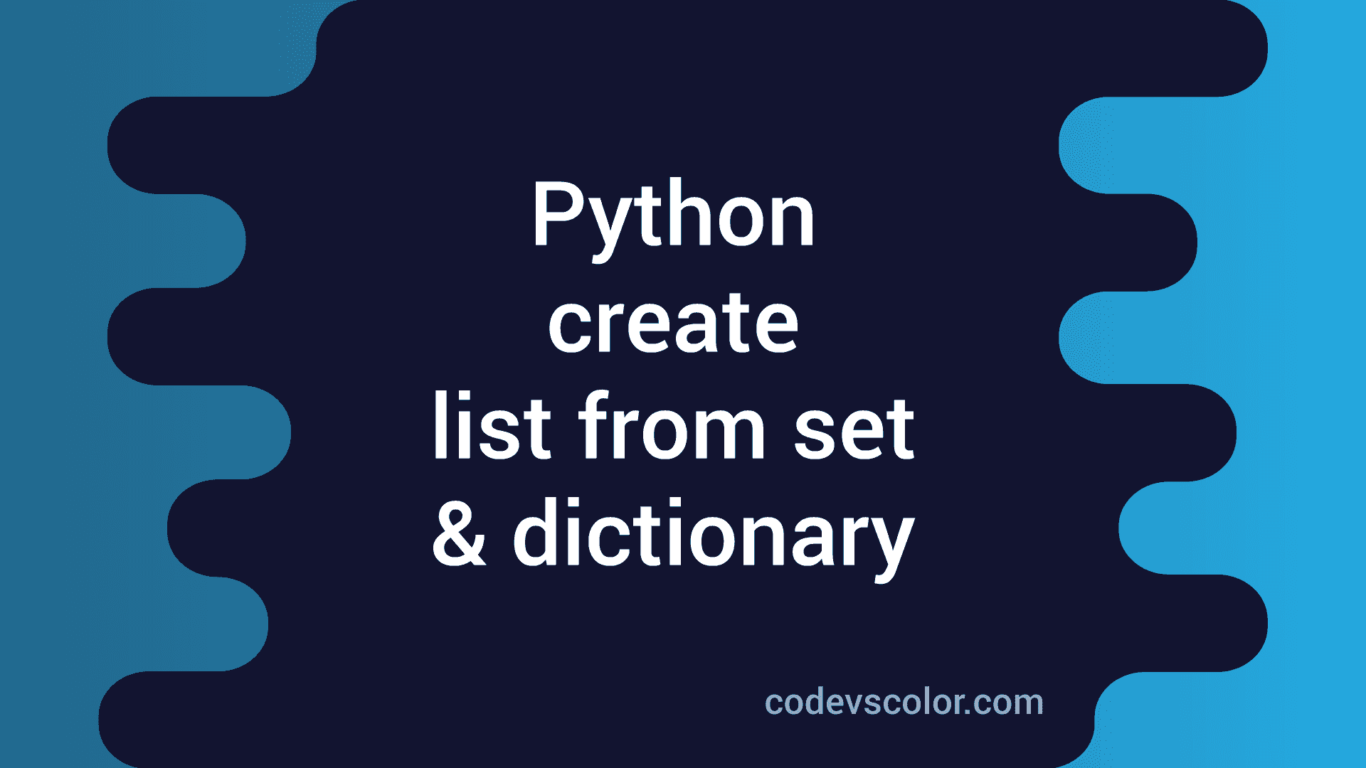 python-program-to-create-one-list-from-set-and-dictionary-codevscolor