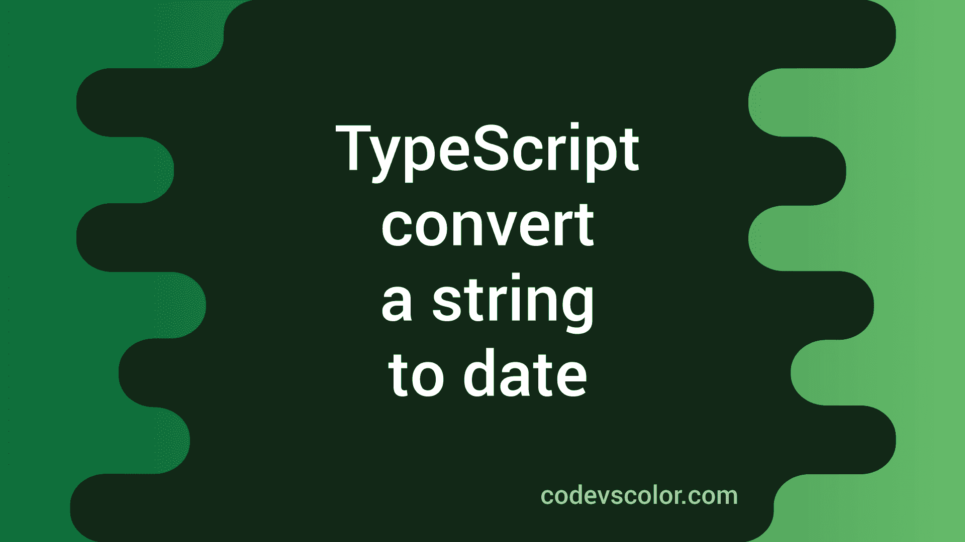 how-to-convert-string-to-date-in-typescript-in-3-ways-codevscolor