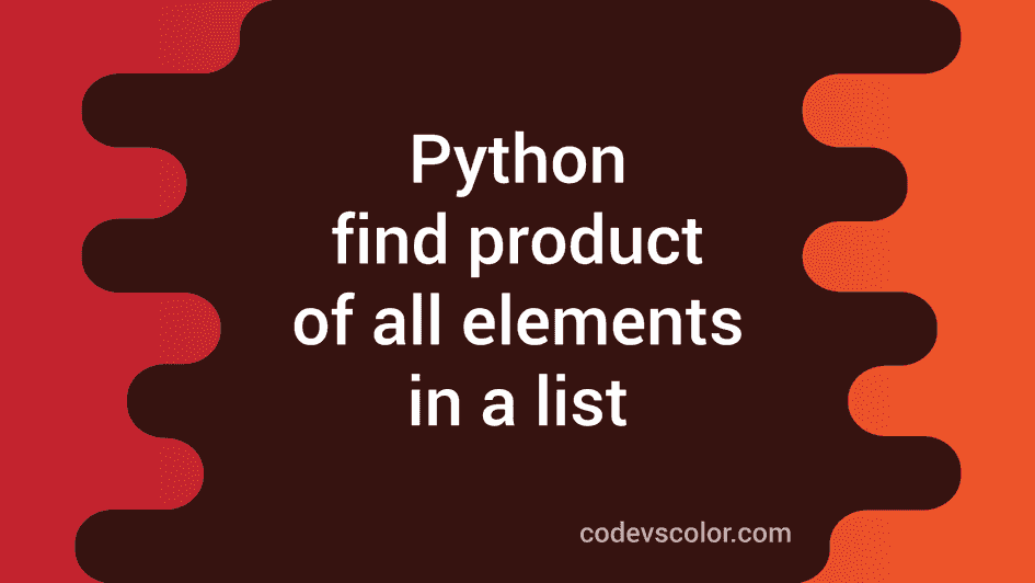 find product of elements in list python