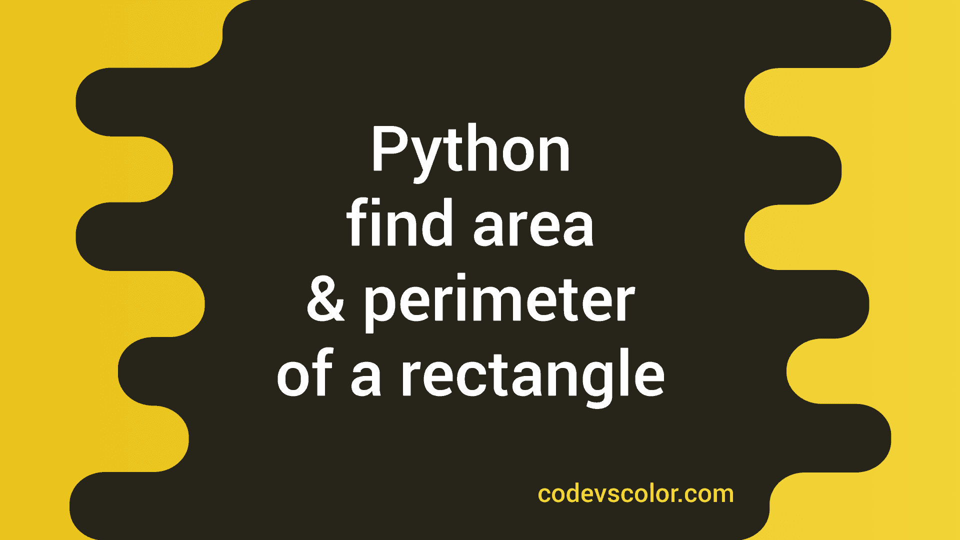 find area and perimeter of rectangle in python