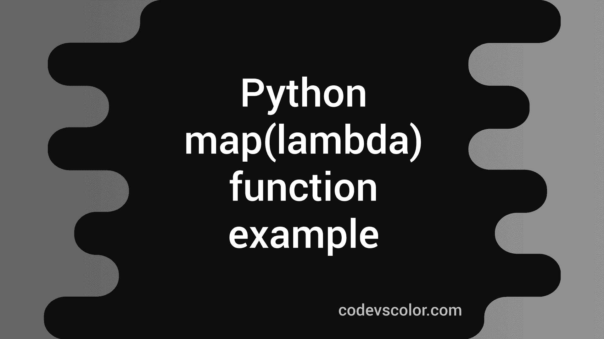 Python map(lambda) function explanation with example - CodeVsColor