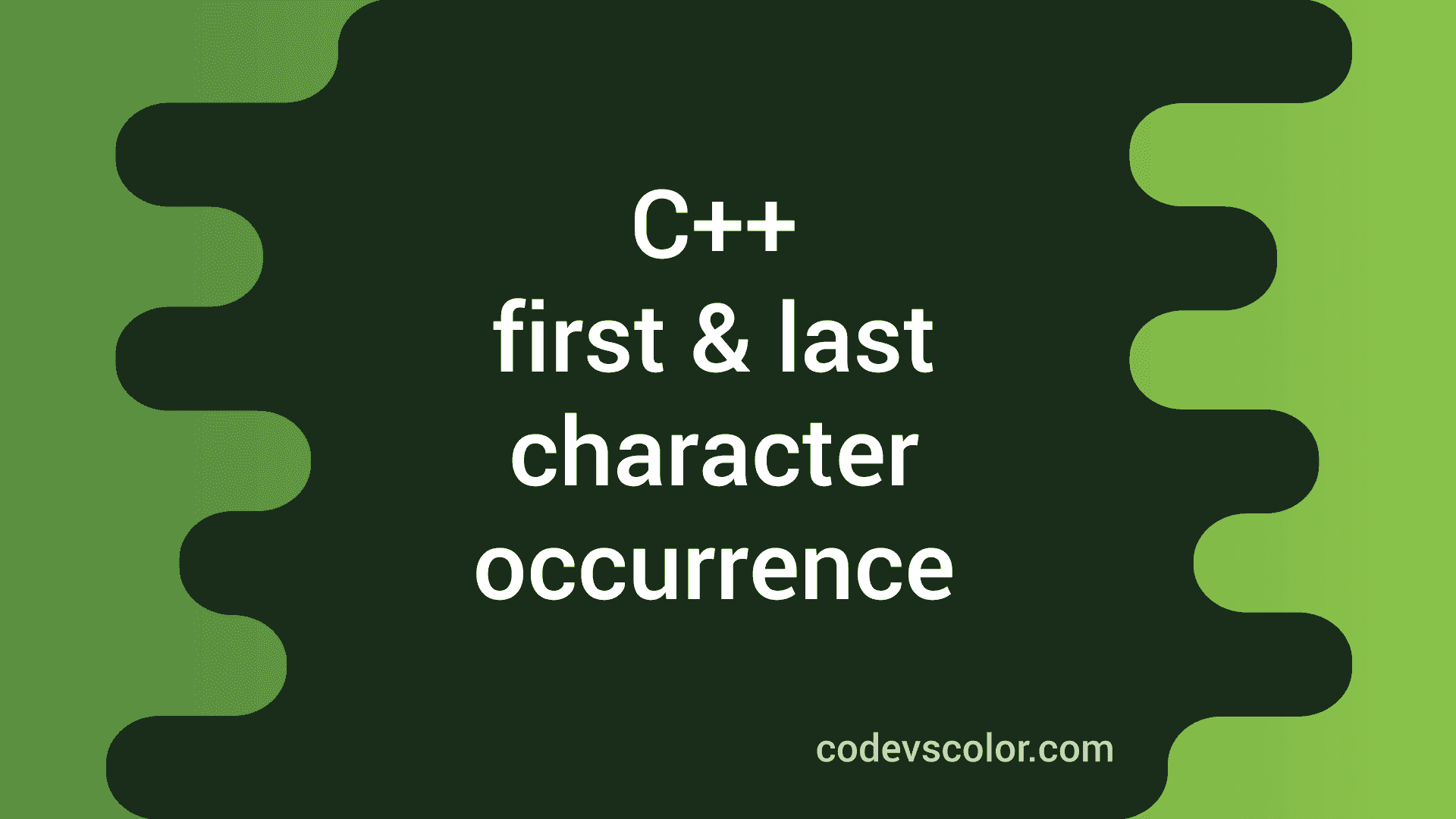 c-program-to-find-the-first-and-the-last-occurrence-of-a-character-in