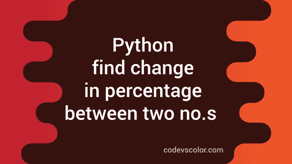 python-program-to-find-the-percentage-difference-between-two-numbers