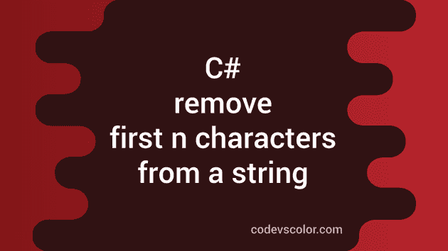 C Program To Remove First N Characters From A String CodeVsColor