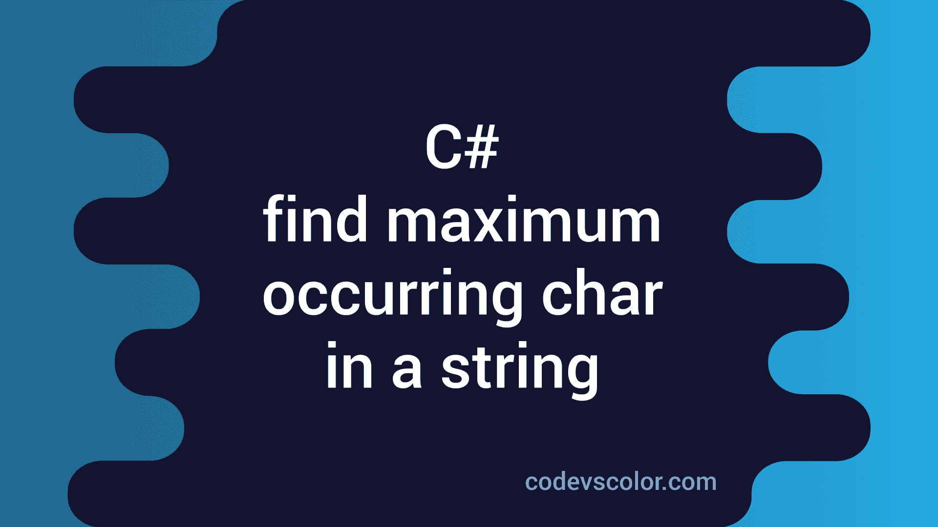 c-program-to-find-the-maximum-occurring-character-in-a-string-codevscolor