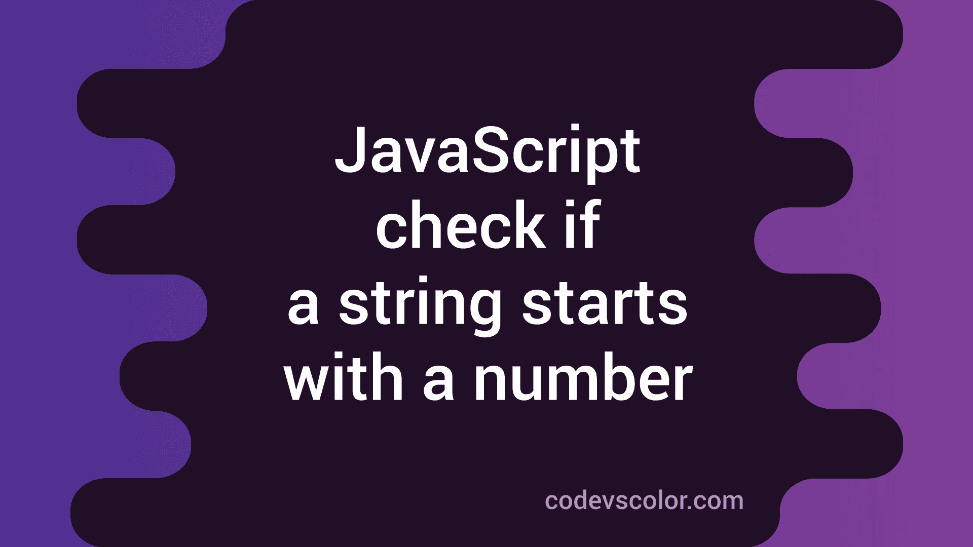 4-ways-in-javascript-to-check-if-a-string-starts-with-a-number