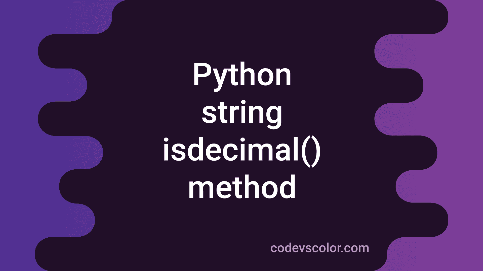 Python String Isdecimal Method Explanation With Example Codevscolor 9151